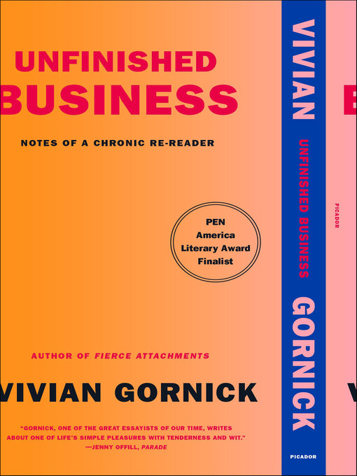 Title details for Unfinished Business by Vivian Gornick - Available